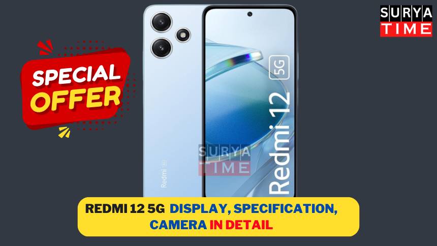 Redmi 12 5G : Display, Specification, camera In Detail